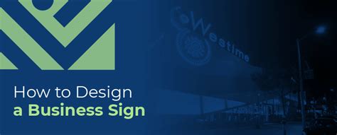 How To Design A Business Sign Integrated Sign Associates