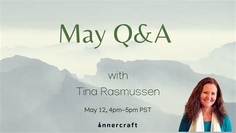 Q A W Tina Rasmussen May Innercraft