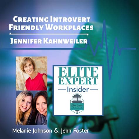 Creating Introvert Workplaces With Jennifer Kahnweiler