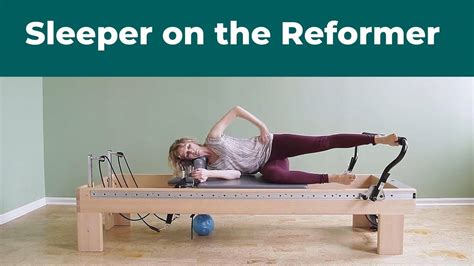 The 7 Best Progressions For Sleeper On The Reformer