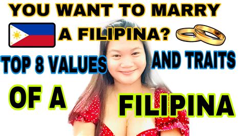 you want to marry a filipina check this traits and values of a
