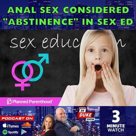dr duke pesta anal sex considered abstinence in new sex ed curriculum