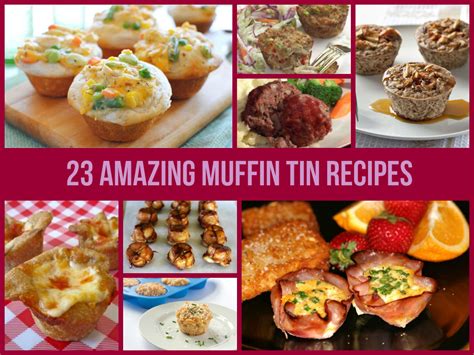 23 Amazing Muffin Tin Recipes