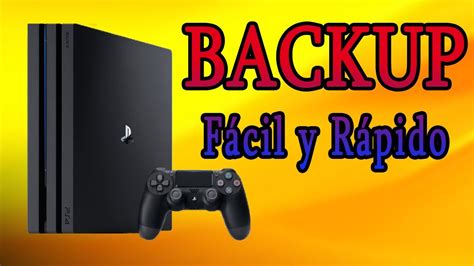 💽como Hacer Backup Ps4 🎮 Facil Y Rapido Truco Util Youtube