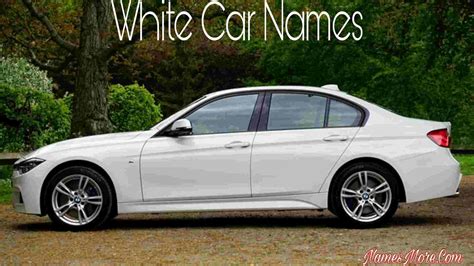 960 White Car Names Amazing Guide