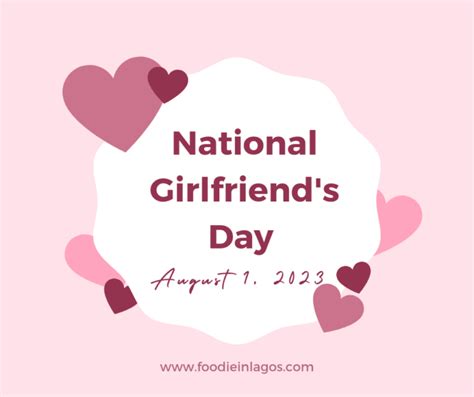 National Girlfriends Day August 1 2023 · Foodie In Lagos