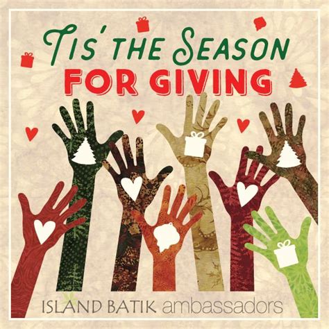 Pin By Island Batik On Tis The Season For Giving Seasons Tis The Season Giving