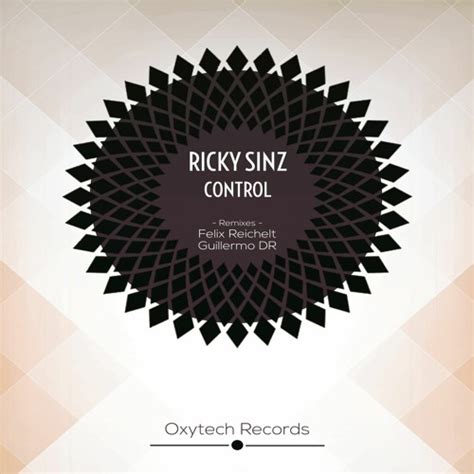 Stream Ricky Sinz Control Felix Reichelt Remix Preview Oxytech