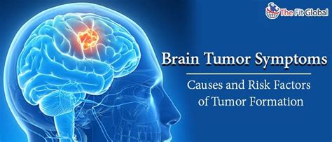 Brain Tumor Symptoms Causes And Risk Factors Of Tumor Formation