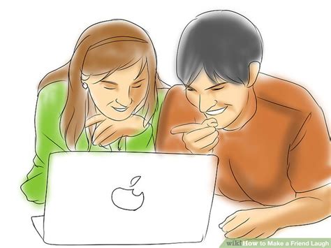 How To Make A Friend Laugh 9 Steps With Pictures Wikihow