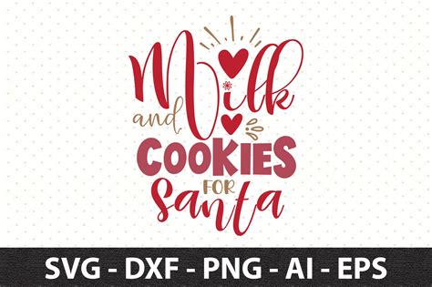 Milk And Cookies For Santa Svg Graphic By Snrcrafts24 · Creative Fabrica