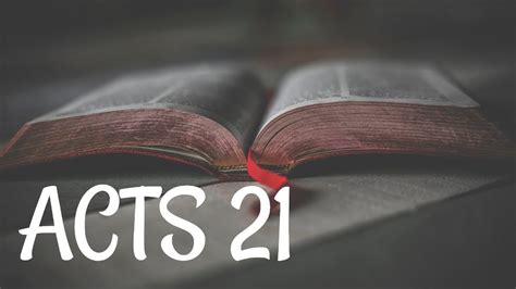 Acts 21 Youtube