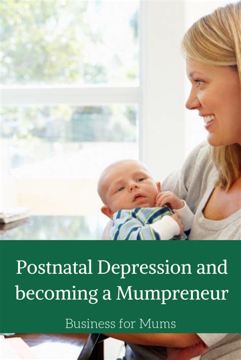 Postnatal Depression And Becoming A Mumpreneur