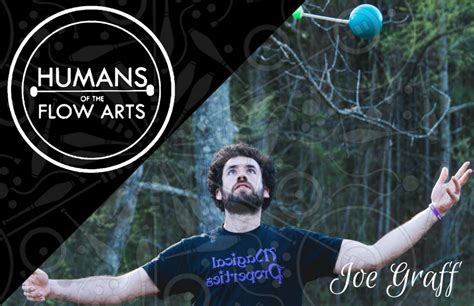 Humans Of Flow Arts Joe Graff Flow Arts Institute