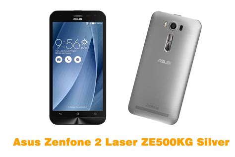 Asus zenfone 2 laser ze500kg features 5 inches display touchscreen with ips technology lcd. HARGA DAN SPESIFIKASI Asus Zenfone 2 Laser ZE500KG Silver ...