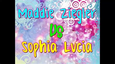 Maddie Ziegler Vs Sophia Lucia Video Dailymotion
