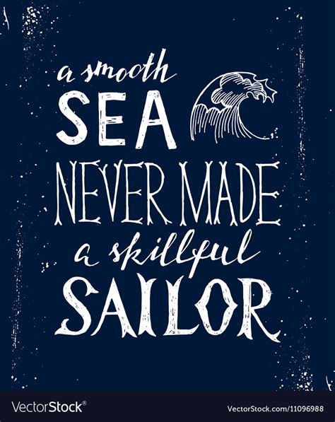 Smooth Seas Quote Stephen R Covey On Twitter Smooth Seas Do Not Make Skillful Sailors African
