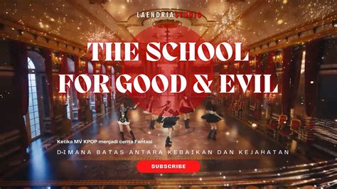 The School For Good And Evil Trailer Movie Fansmade Wayvred Velvetgidle Youtube