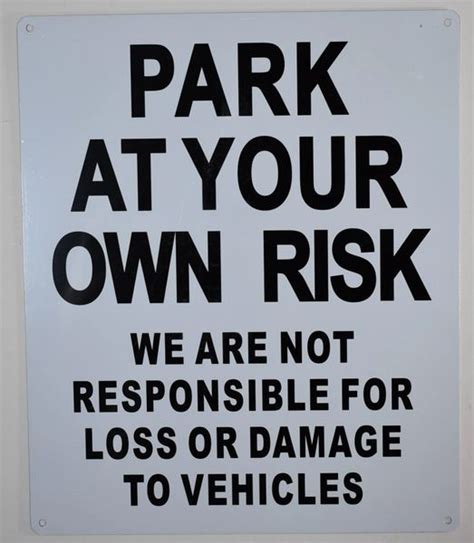 Park At Your Risk We Are Not Responsible For Damage And Theft Sign Hpd