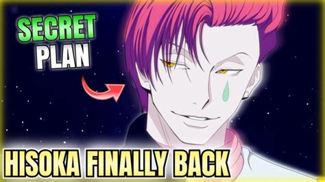 Hunter X Hunter Hisoka Is Back His Plan Explained And How Gon And