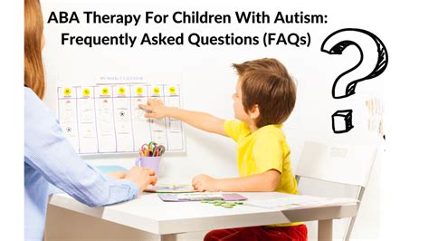 Aba Therapy For Children With Autism Frequently Asked Questions Faqs