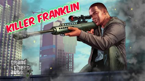 Killer Franklin Grand Theft Auto 5 Gameplay Walkthrough Part 18 Hindi