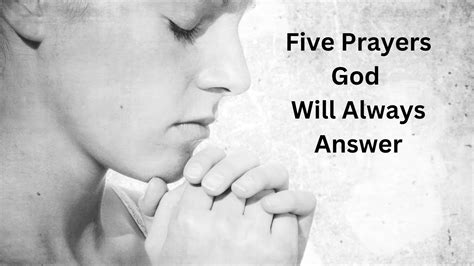 five prayers god will always answer youtube