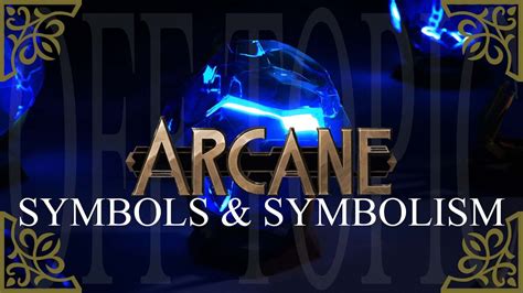Symbols And Symbolism In Arcane Ot Youtube