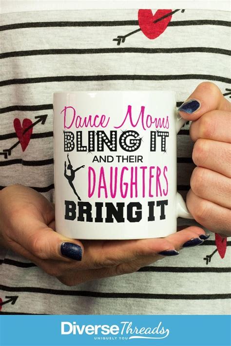 dance moms bling it their daughters bring it coffee mug call my mom mugs swim mom