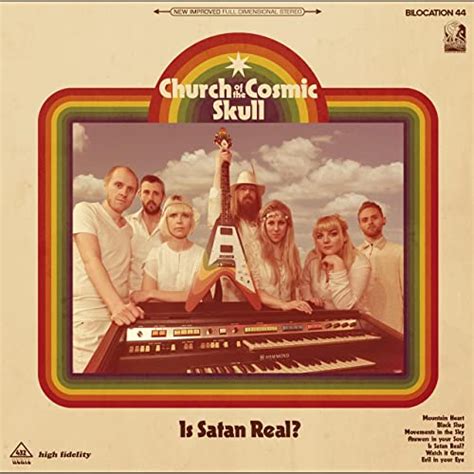 Is Satan Real By Church Of The Cosmic Skull On Amazon Music
