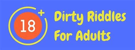 Dirty Riddles For Adults Have You Got A Dirty Mind