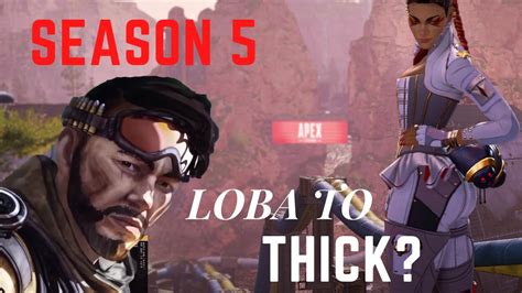 Loba To Thick For Apex Legends Lets Ask Mirage Youtube