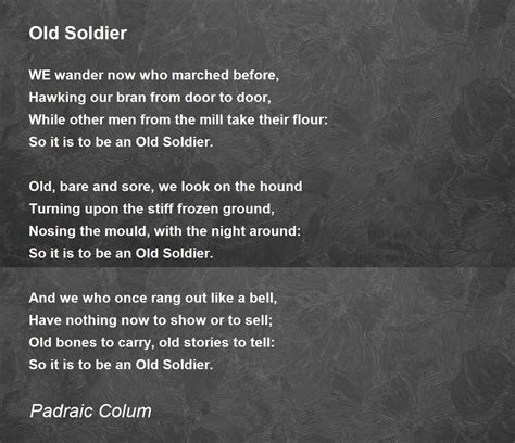 Old Soldier Poem By Padraic Colum Poem Hunter