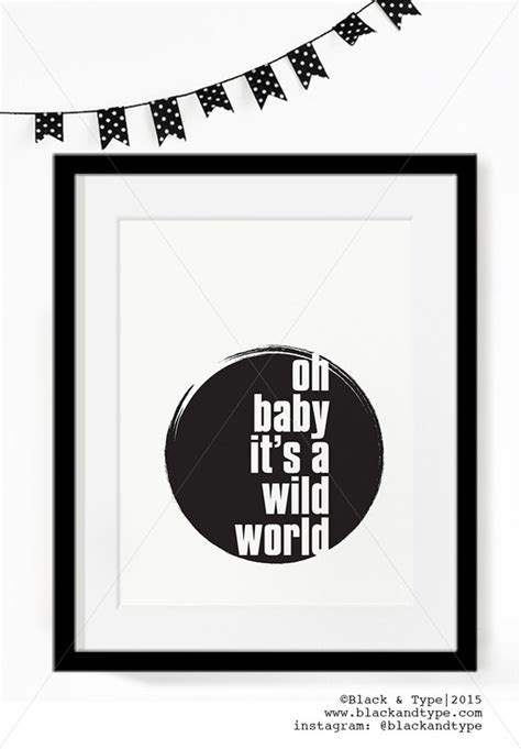 Oh Baby Its A Wild World Typography Print Cat Stevens