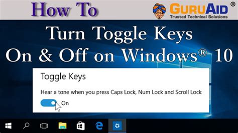 How To Turn Toggle Keys On And Off On Windows® 10 Guruaid Youtube