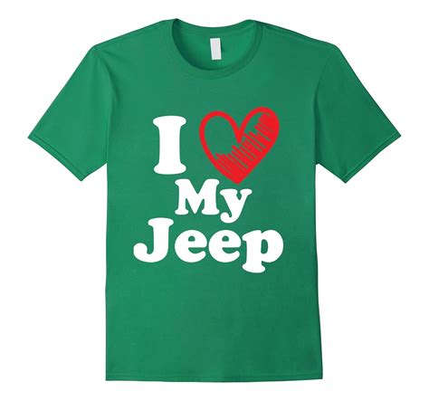 I Love My Jeep T Shirt Love Heart Jeep Funny T Tee Shirt Cl Colamaga