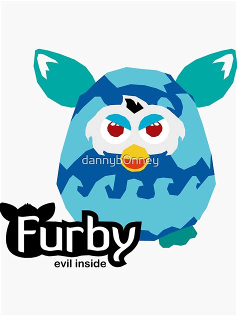 Furby Evil Inside Sticker For Sale By Dannyb0nney Redbubble