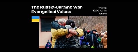 The Russia Ukraine War Evangelical Voices Eeit