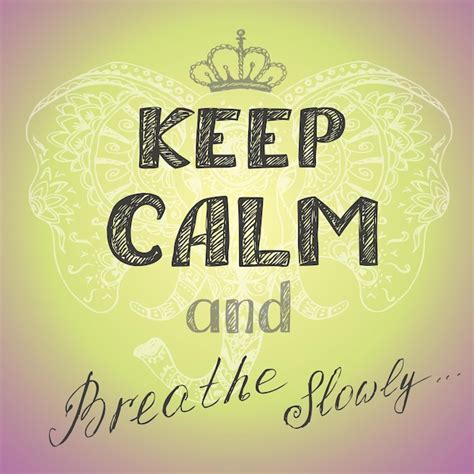 Premium Vector Keep Calm And Breathe Slowly Poster Hand Drawing Vector