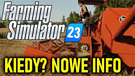 Farming Simulator 23 Kiedy Informacje Z Reddita I Z Zagranicy Youtube