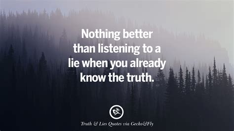 20 Quotes On Truth Lies Deception And Being Honest