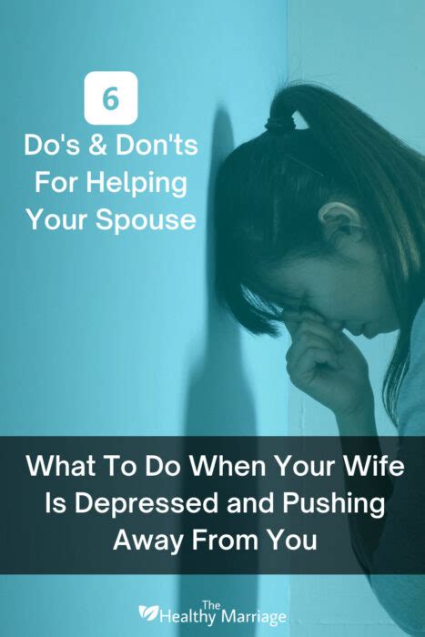 What To Do When Wife Is Depressed 6 Dos And Donts The Healthy Marriage