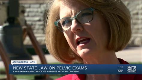 Arizona Bill To Ban Pelvic Exams On Unconscious Patients Without Consent Youtube