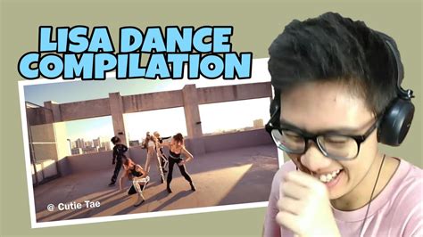 Blackpink Lisa Dance Compilation Reaction Youtube