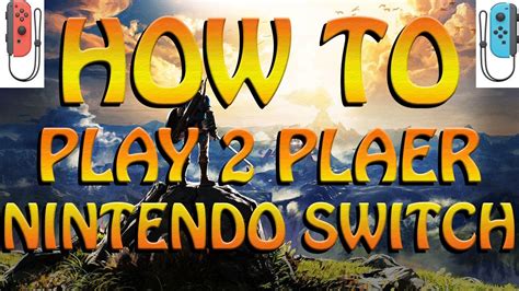 How To Play 2 Players On Nintendo Switch How To Setup Controllers On