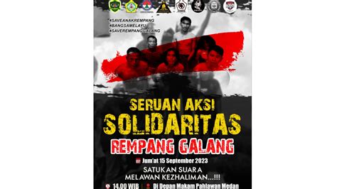 Besok Aksi Solidaritas Untuk Rempang Dan Galang Diperkirakan 10000