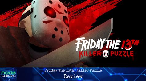 Friday The 13th Killer Puzzle Review Node Gamers
