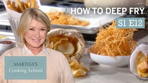 Martha Stewart Teaches You How To Deep Fry Foods Marthas Cooking