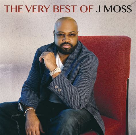 The Very Best Of J Moss Compilation By J Moss Spotify