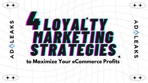 4 loyalty marketing strategies to boost ecommerce profits adleaks